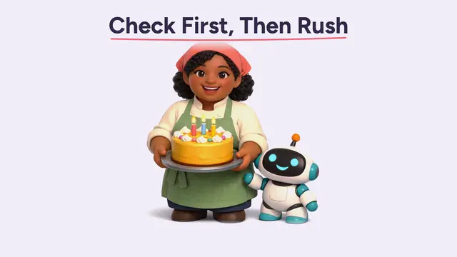 A Soft 3D story: Grace the baker holds the finished birthday cake next to Bolt, her small helper robot, under Check First, Then Rush.